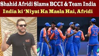 Shahid Afridi Slams BCCI & Team India on Champions Trophy 2025 Controversy