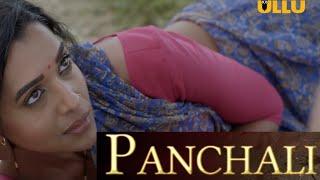 Panchali  Ullu most popular web series  hindi web series  Aman Verma anupriya goenka  ullu
