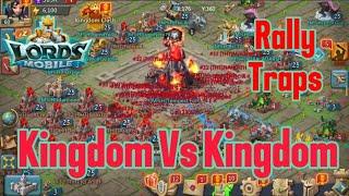 Lords Mobile - Kingdom Vs Kingdom  War of Wonders & Rally Traps in action  kvk lords mobile