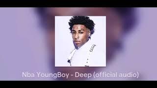 NBA YoungBoy - Deep  Official Audio 