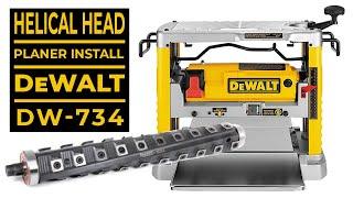 Lux Cut iii Helical Head Install  DeWalt 734 Planer