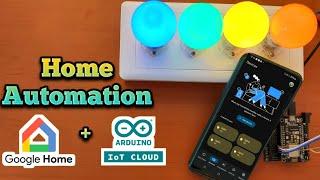 Home Automation with Arduino IoT Cloud and Google Home  Google Home Projects