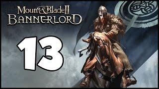 Lets Play Bannerlord - E13  - The Shieldmaiden