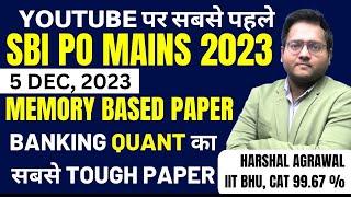 SBI PO Mains 2023 Memory Based Paper Quant  SBI PO Mains Memory Based Paper Quant 2023  Harshal