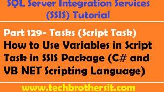 SSIS Tutorial Part 129-Use Variables in Script Task in SSIS Package C# & VB NET Scripting Language