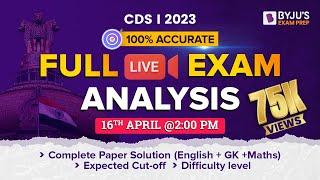CDS 1 2023 Exam Analysis  CDS 2023 LIVE Paper Discussion I Expected Cut-Off CDS 1 2023 Answer Key