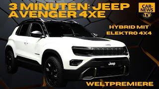 3 Minuten Jeep Avenger 4xe - Neuer Avenger mit elektrischem Allrad