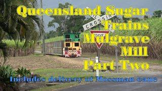 Queensland Sugar Railways Mulgrave Mill Part two