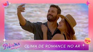 Clima de romance no ar  Poliana Moça