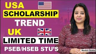 USA SCHOLARSHIP TREND & UK LIMITED TIME PSEBHSEB STUS 