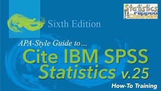 How to Cite IBM SPSS Statistics in APA Style 6th Edition