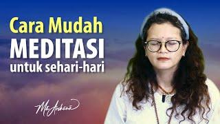 Cara Mudah Meditasi untuk sehari-hari