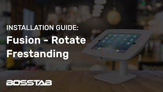 Fusion  Rotate Freestanding - Installation Guide