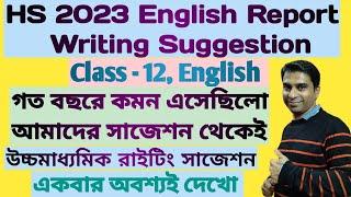 HS 2023 English Report Writing suggestion  HS 2023 English Writing suggestion  Class 12