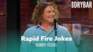 Rapid Fire Jokes Youll Never See Coming. Bobby Tessel - Full Special