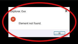 How To Fix Element Not Found  Explorer.Exe Error  Windows 1087