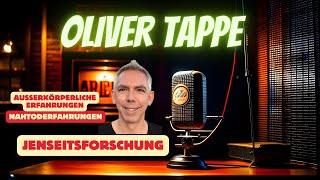 Oliver Tappe - Außerkörperliche Erfahrungen Jenseits und Realität