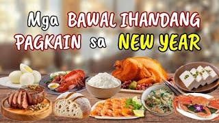 MGA BAWAL NA IHANDA AT IHAING PAGKAIN SA BAGONG TAON SA DECEMBER 31 HANGGANG JANUARY 1