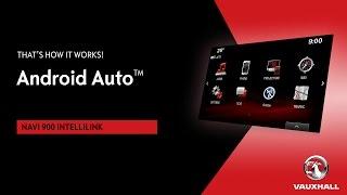 Android Auto®  Navi 900 IntelliLink  Vauxhall