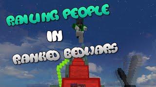 Railing people in ranked bedwars