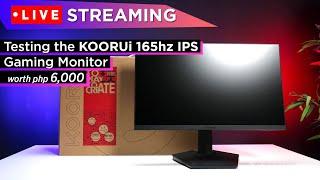 LIVE Streaming Testing the KOORUI 24E3 165Hz IPS FD Gaming Monitor - ₱6K lang ito