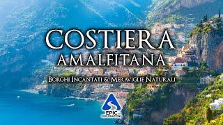 Costiera Amalfitana Viaggio tra Borghi Incantati e Meraviglie Naturali  4K