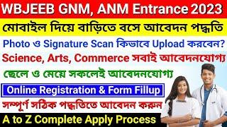 GNM ANM 2023 Online Form Fillup by Mobile  GNM ANM 2023 Online Apply Process  GNM 2023 Form Fillup