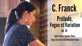 César FRANCK -  Prélude Fugue et Variation op. 18 Anne-Isabelle de Parcevaux organ
