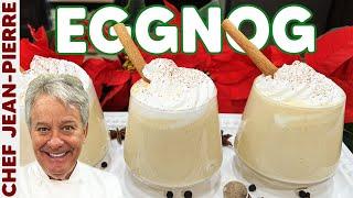 How to Make Homemade Eggnog  Chef Jean-Pierre