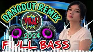 DANGDUT CEK SOUND TERBARU 2024  DANGDUT REMIX FULL BASS PAS UNTUK CEK SOUND