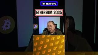ETH Ethereum Price By 2035
