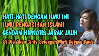 ILMU PELET AMPUHPENGASIHAN GENDAM HIPNOTIS ISLAMI JARAK JAUH DIJAMIN LANGSUNG KENA