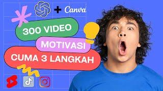 #9 Begini Cara Cepat Buat Ratusan Video Shorts Motivasi Pakai A.I. Tutorial Canva + ChatGPT Termudah