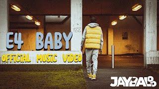 JayBaloo - E4 Baby Official Music Video