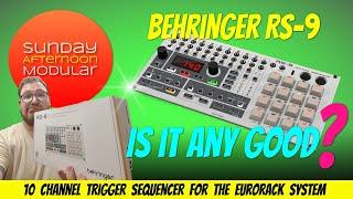 BEHRINGER RS-9 - A Trigger Sequencer with 10 Channels - HOW GOOD IS IT?   Module Overview + Demo 