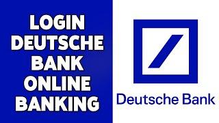 How To Login Deutsche Bank Online Banking 2024  Deutsche Bank Online Banking Account Sign In Guide