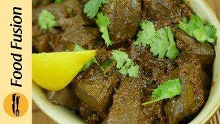Fry Kaleji Masala Recipe By Food Fusion Eid Recipe