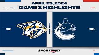 NHL Game 2 Highlights  Predators vs. Canucks - April 23 2024