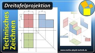 Dreitafelprojektion - Technisches Zeichnen - www.mathe-physik-technik.de