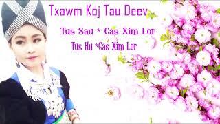 Txwm Koj Tau Deev  By Cas Xim Lor  2019