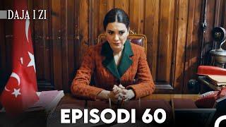 Daja i zi Episodi 60 FULL HD