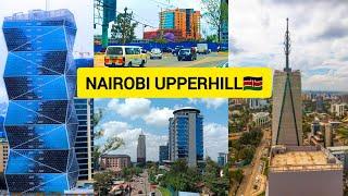 NAIROBI Upper Hill In 2024Skyscapers & Fun Facts On The Commercial HubKenya Africa