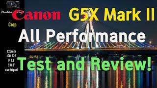 Canon G5X mark2 all performance Test and Review