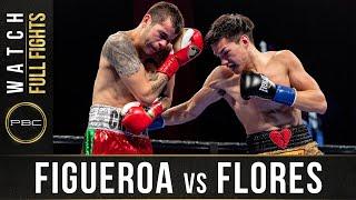 Figueroa vs Flores FULL FIGHT January 13 2019 - PBC on FS1