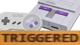 How the SNES TRIGGERS You