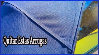 Tips - Como Remover Arrugas en Capotas - Convertibles