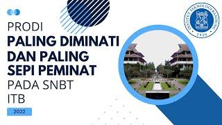 Prodi Paling Diminati dan Paling Sepi Peminat di SNBT ITB 2022