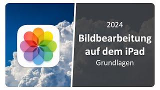 Bildbearbeitung auf dem iPad - Grundlagen