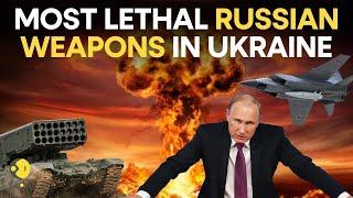 Russia-Ukraine war LIVE Deadliest weapons in use by Putins men in Ukraine war  WION LIVE