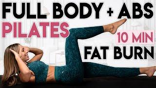 FULL BODY PILATES ABS FAT BURN  Slim & Tone  10 min Pilates Workout